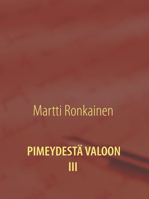cover image of Pimeydestä valoon III